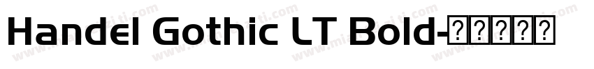 Handel Gothic LT Bold字体转换